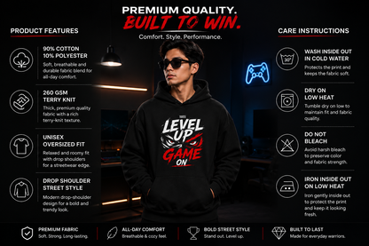 Level Up Game On Oversized Gaming Hoodie | 260 GSM Terry Cotton Blend